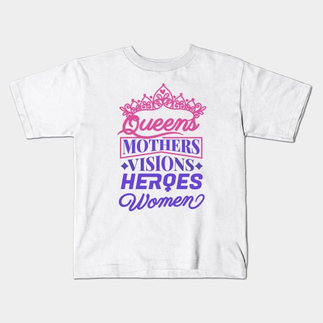 Queen of Everything | Inspiring Mom Quote | Mothers Day Gifts | Mom Gift Ideas Kids T-Shirt by mschubbybunny